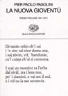 La nuova gioventù. Poesie friulane 1941-1974 | Pier Paolo Pasolini