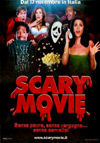 Scary Movie - Senza paura, senza vergogna... senza cervello!